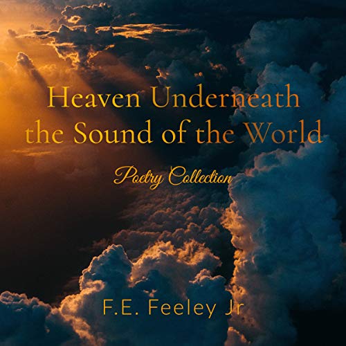 Cover of Heaven Underneath the Sound of the World : Poetry Collection
