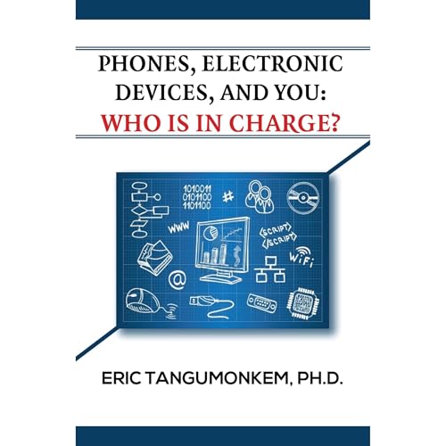 Cover of Phones, Electronic Devices, and You