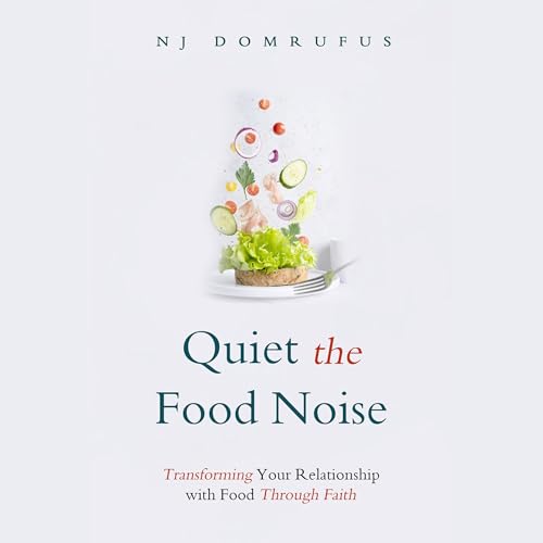Cover of Quiet the Food Noise