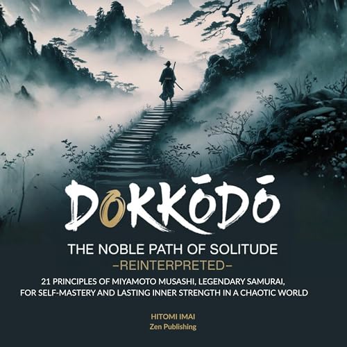Cover of DokkÃ ÂdÃ Â, the Noble Path of Solitude-Reinterpreted