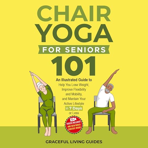 Cover of Chair Yoga for Seniors 101