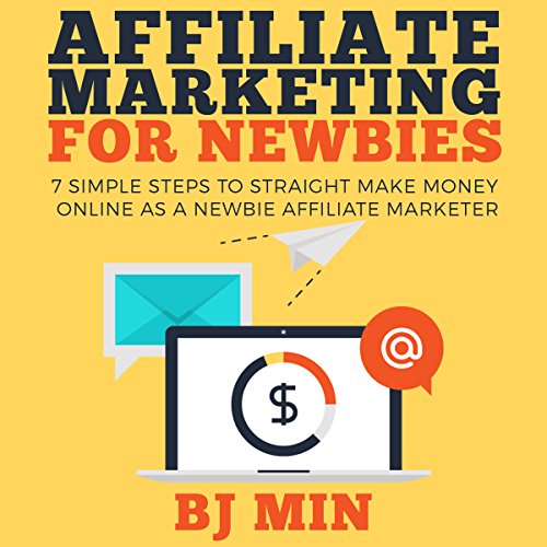 Cover of Affiliate Marketing for Newbies
