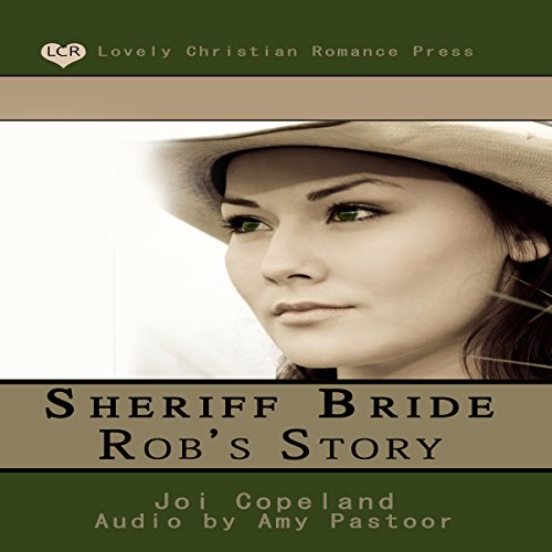 Cover of Sheriff Bride Rob's Story