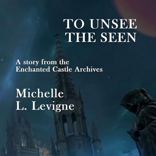Cover of To Unsee the Seen: A Twist on the Invisible Man