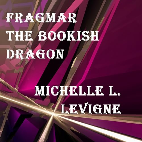 Cover of Fragmar the Bookish Dragon
