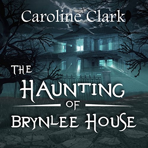 Cover of The Haunting of Brynlee House