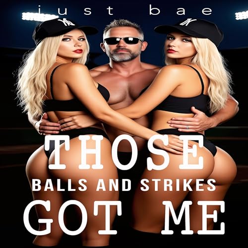 Cover of Those Balls and Strikes Got Me