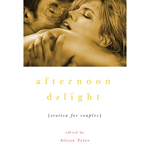 Cover of Afternoon Delight: Erotica for Couples