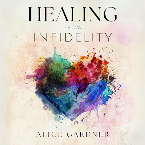 Cover of Healing from Infidelity