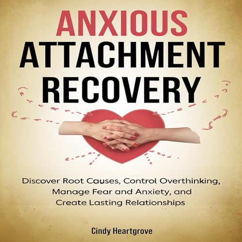 Cover of Anxious Attachment Recovery