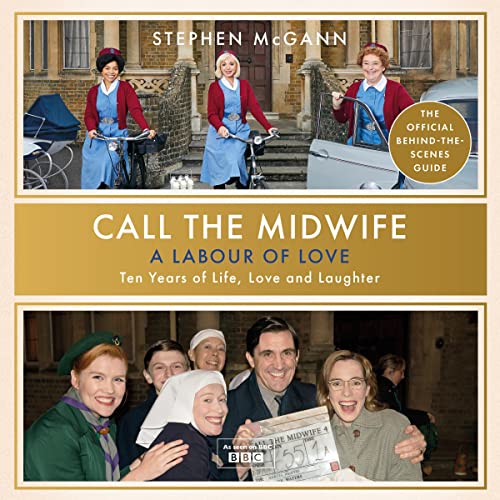 Cover of Call the Midwife - A Labour of Love