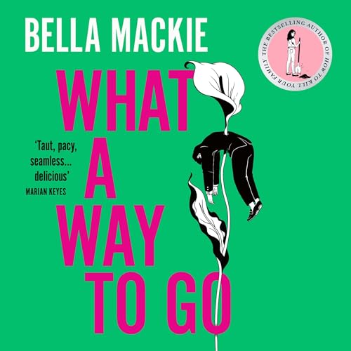 Cover of What A Way To Go