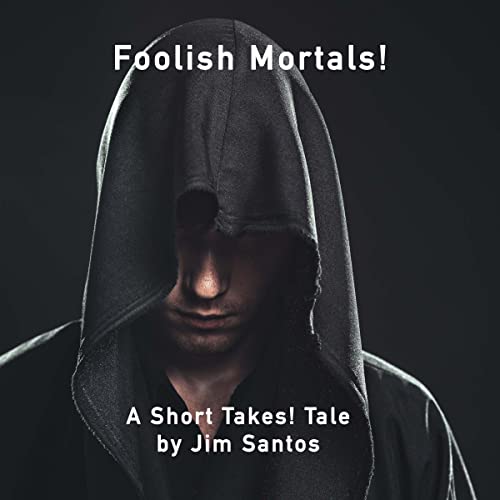 Cover of Foolish Mortals!