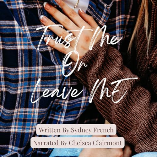 Cover of Trust Me or Leave Me