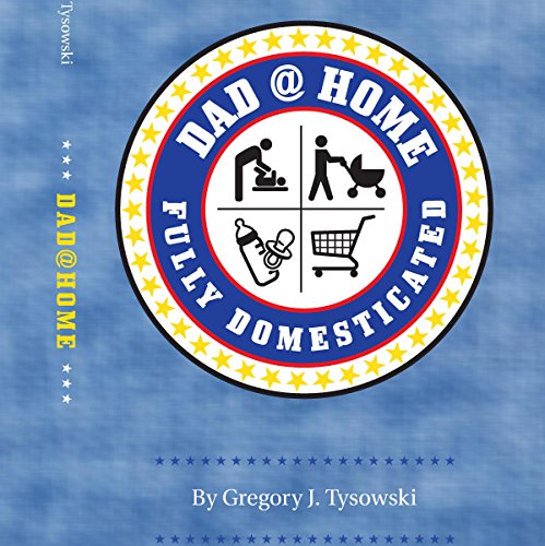 Cover of Dad@Home: Fully Domesticated