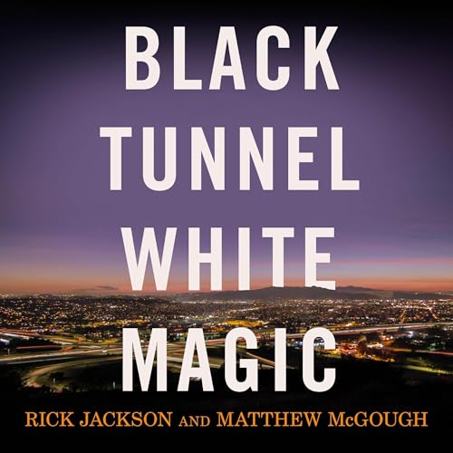 Cover of Black Tunnel, White Magic