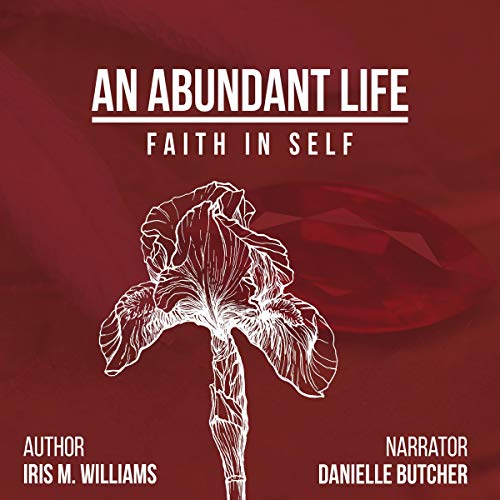 Cover of An Abundant Life: Faith In Self