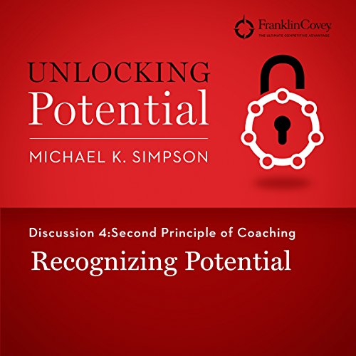 Cover of Discussion 4: Second Principle of Coaching - Recognizing Potential
