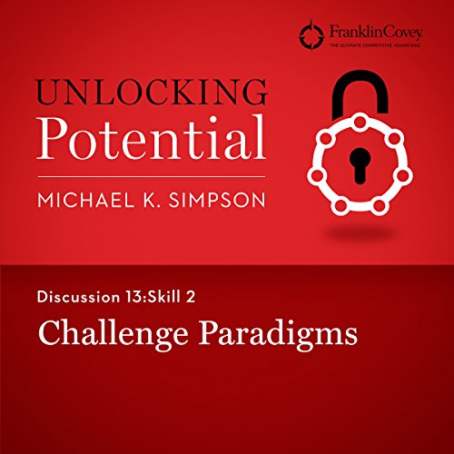 Cover of Discussion 13: Skill 2 - Challenge Paradigms