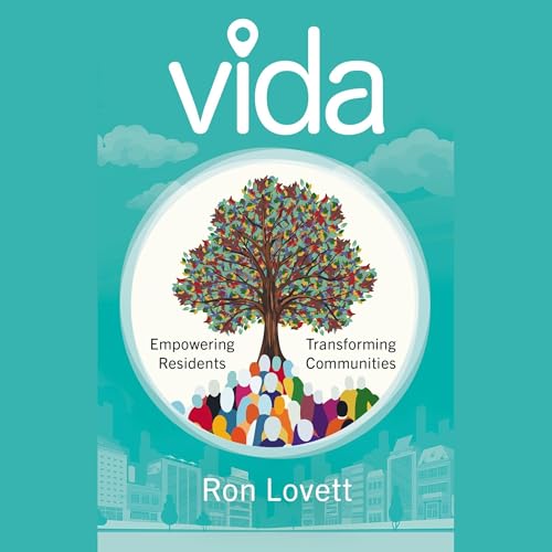 Cover of VIDA: Empowering Residents, Transforming Communities