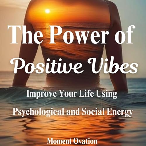 Cover of The Power of Positive Vibes