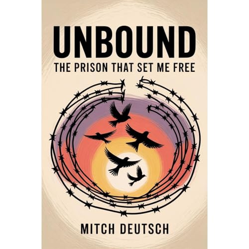 Cover of Unbound The Prison That Set Me Free