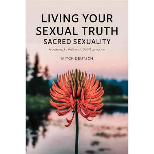 Cover of Sacred Sexuality: Living Your Sexual Truth