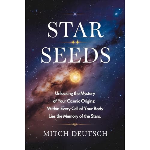 Cover of Star Seeds: Unlocking the Mystery of Your Cosmic Origins