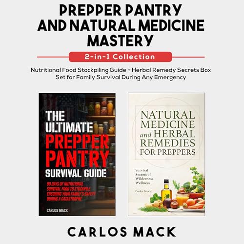 Cover of Prepper Pantry and Natural Medicine Mastery (2-in-1 Collection)