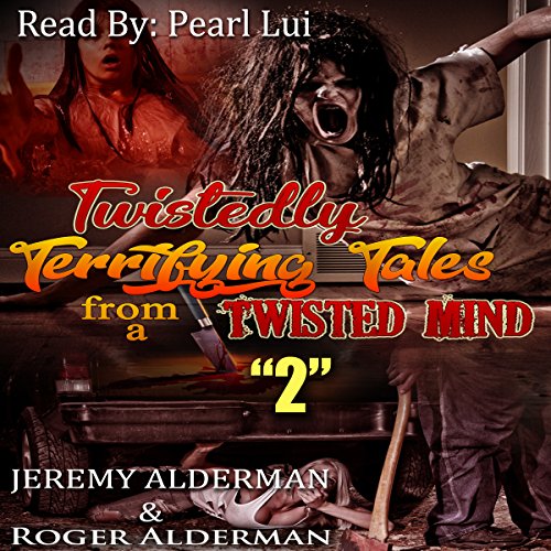 Cover of Twistedly Terrifying Tales from a Twisted Mind 2
