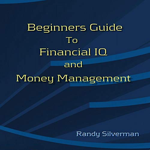 Cover of Beginners Guide to Financial IQ & Money Management