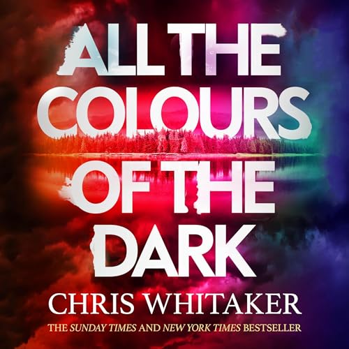 Cover of All the Colours of the Dark