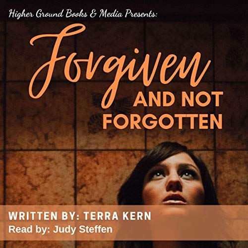 Cover of Forgiven and Not Forgotten