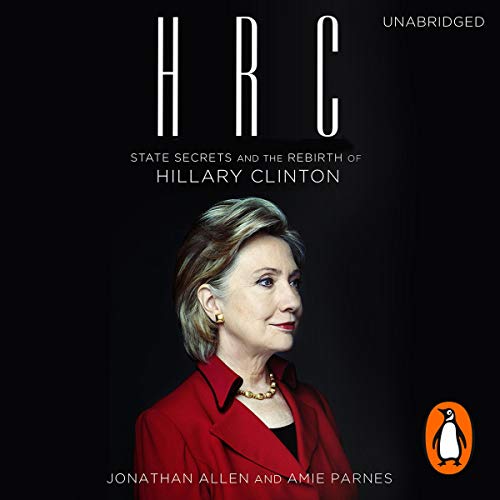 Cover of HRC: State Secrets and the Rebirth of Hillary Clinton