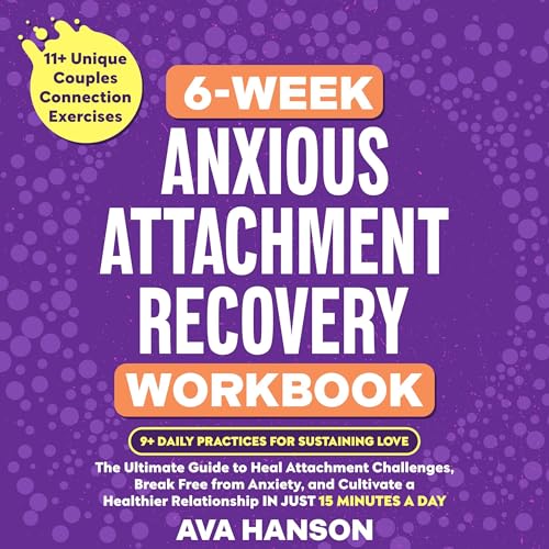 Cover of 6-Week Anxious Attachment Recovery Workbook