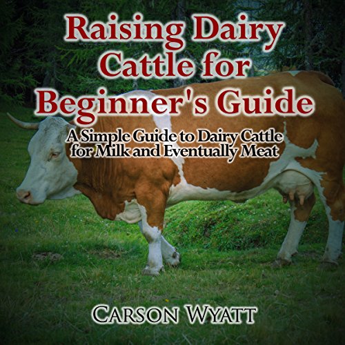 Cover of Raising Dairy Cattle for Beginners