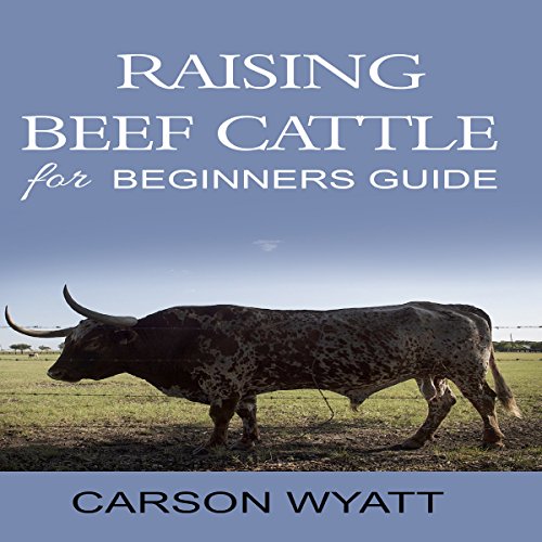 Cover of Raising Beef Cattle for Beginner's Guide