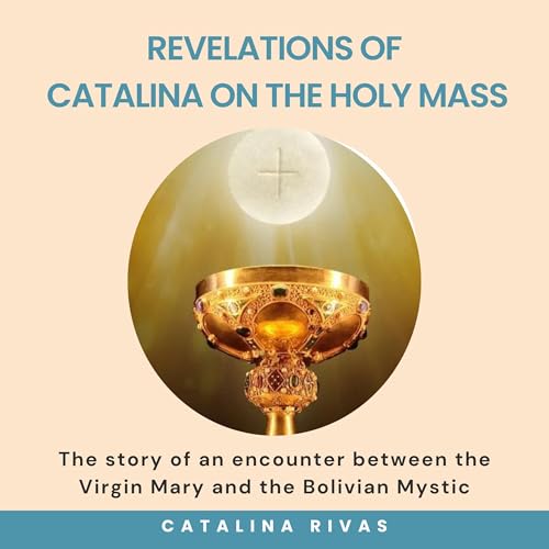 Cover of Revelations of Catalina on the Holy Mass
