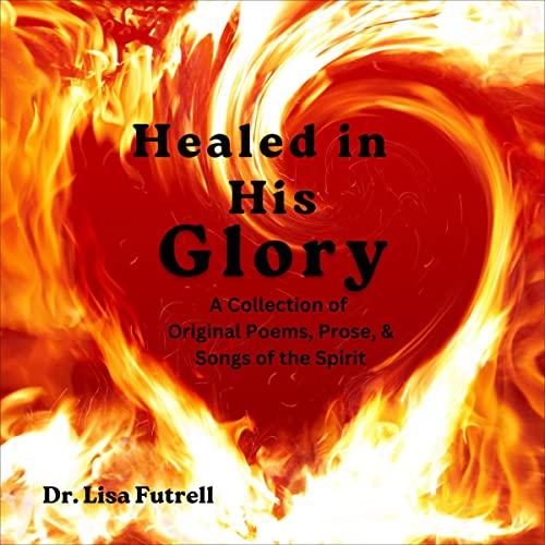 Cover of Healed in His Glory