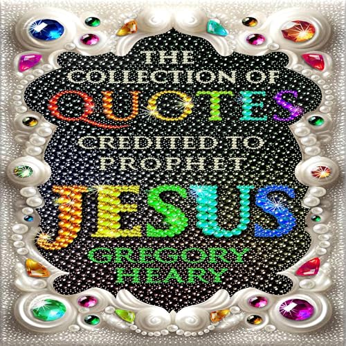 Cover of The Collection of Quotes Credited to Prophet Jesus