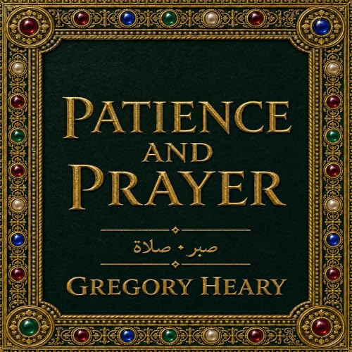 Cover of Patience and Prayer