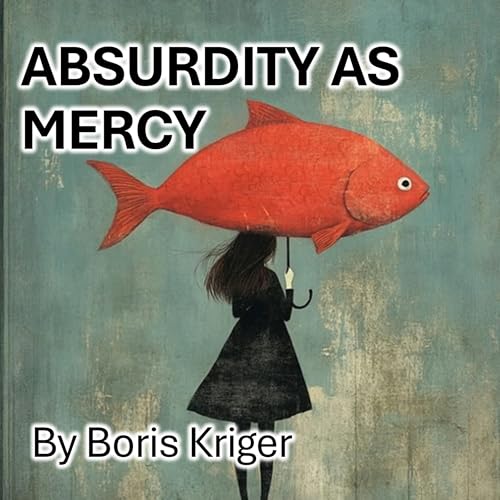 Cover of Absurdity as Mercy