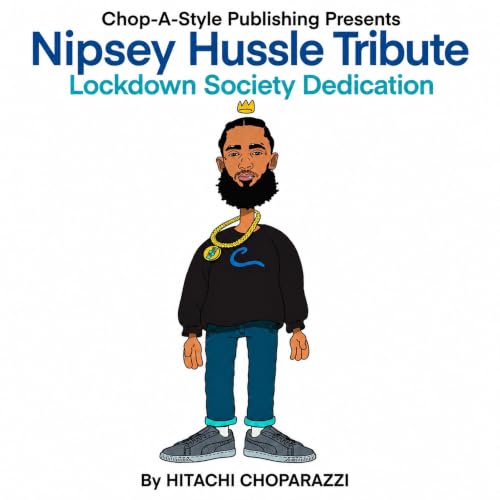 Cover of A Tribute to Nipsey Hussle