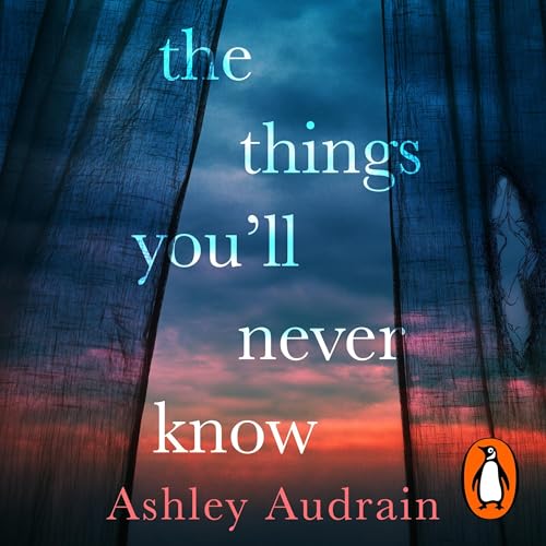 Cover of The Things You’ll Never Know