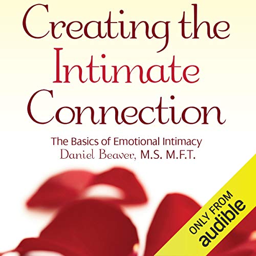 Cover of Creating the Intimate Connection
