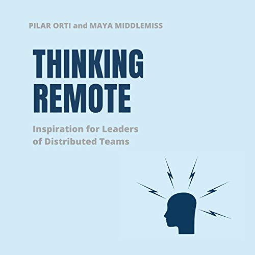 Cover of Thinking Remote: Inspiration for Leaders of Distributed Teams