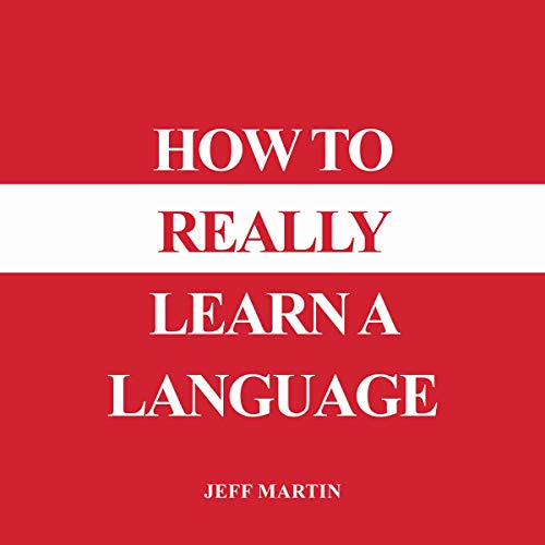 Cover of How to Really Learn a Language