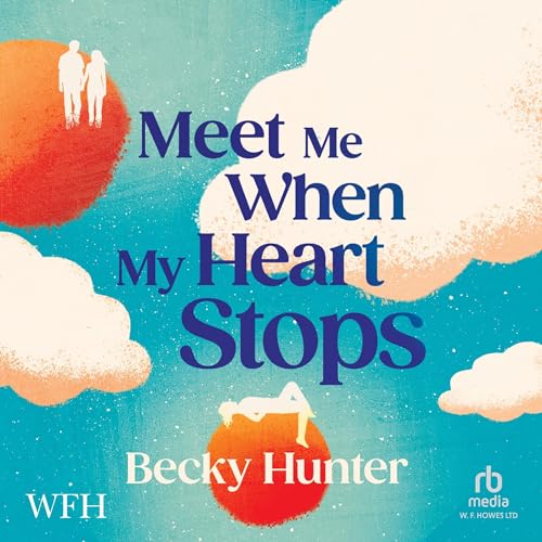 Cover of Meet Me When my Heart Stops