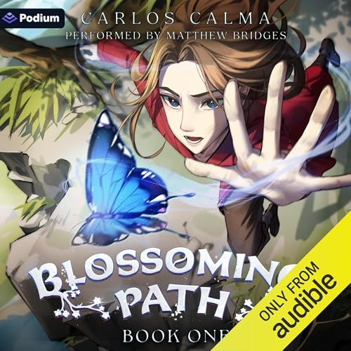 Cover of Blossoming Path: A Xianxia LitRPG