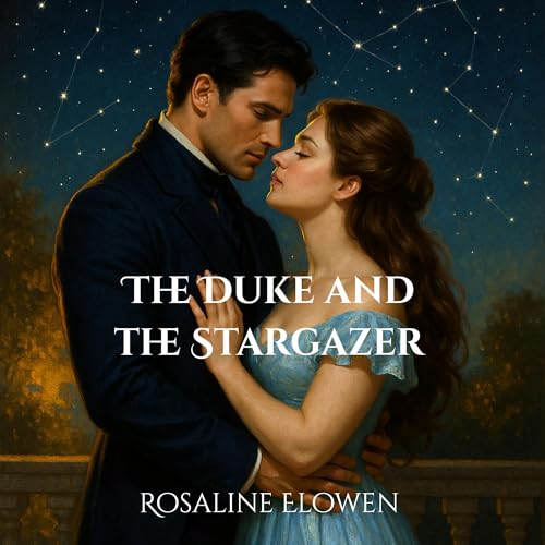 Cover of The Duke and the Stargazer